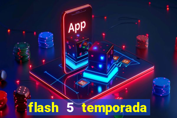 flash 5 temporada ep 9 continua em arrow