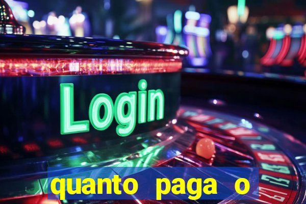 quanto paga o duque da quina com 6 dezenas