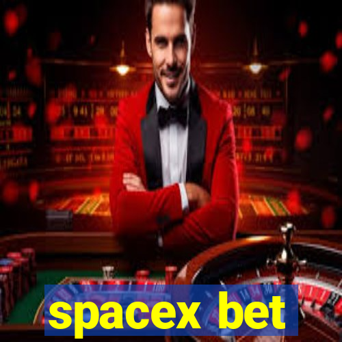 spacex bet