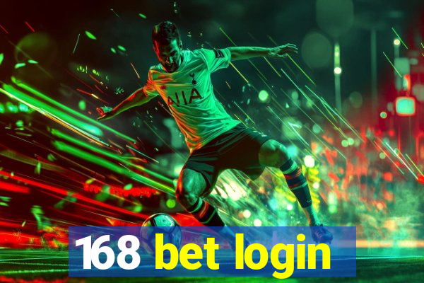 168 bet login