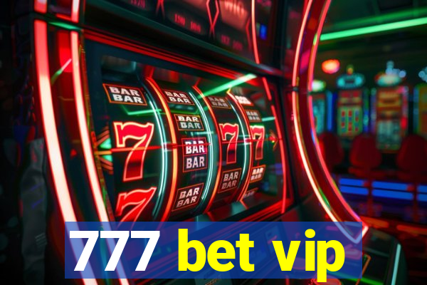 777 bet vip