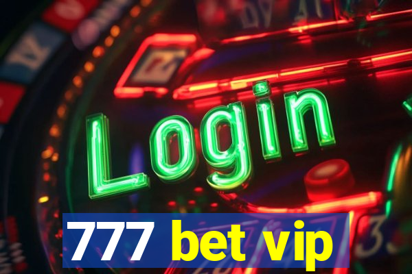 777 bet vip