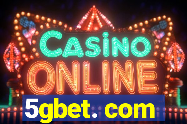 5gbet. com
