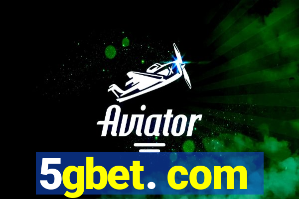 5gbet. com