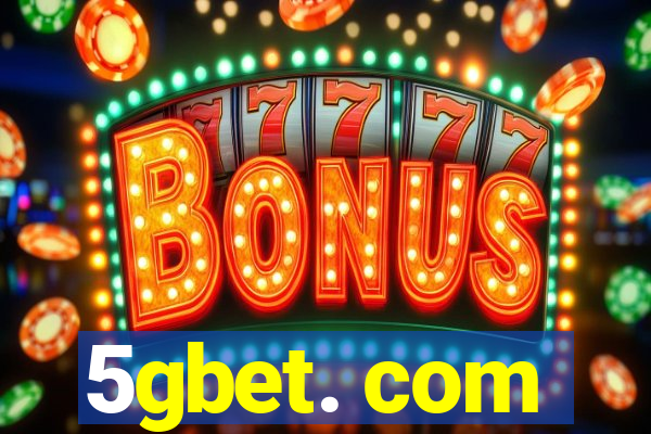 5gbet. com