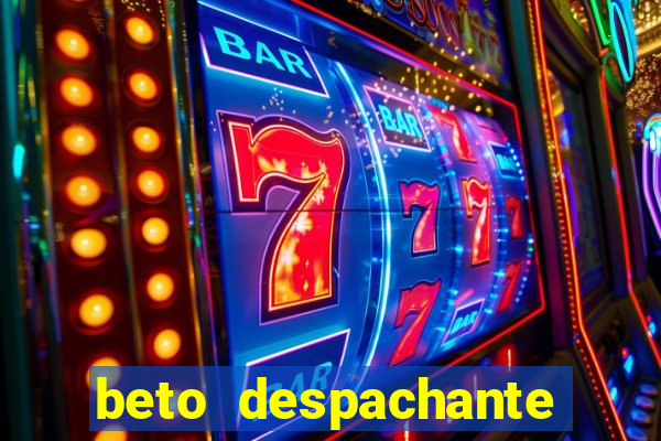 beto despachante pouso alegre