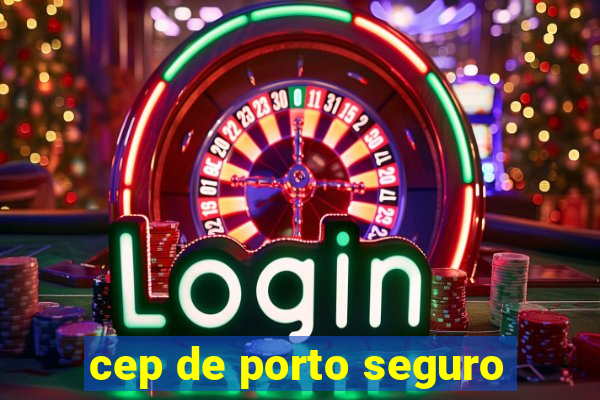 cep de porto seguro