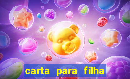carta para filha em retiro