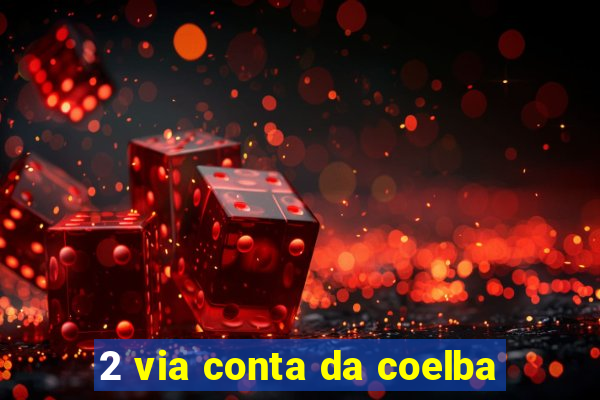 2 via conta da coelba