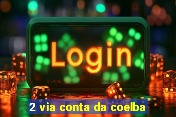 2 via conta da coelba