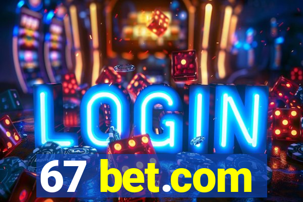 67 bet.com