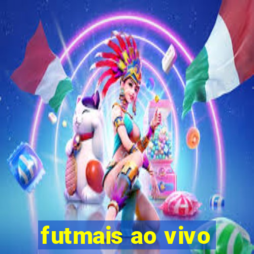 futmais ao vivo