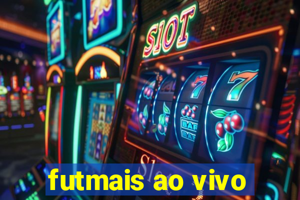 futmais ao vivo