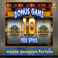 manny pacquiao fortuna