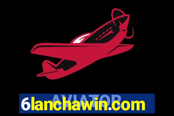 6lanchawin.com