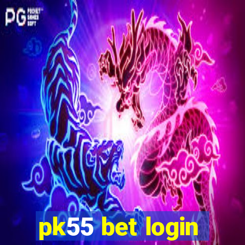 pk55 bet login