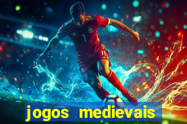 jogos medievais para celular
