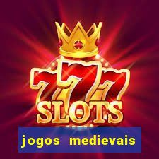 jogos medievais para celular