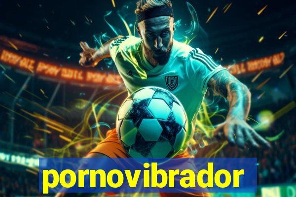 pornovibrador