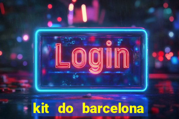 kit do barcelona dls 2017