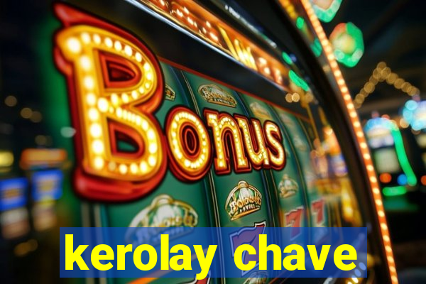kerolay chave