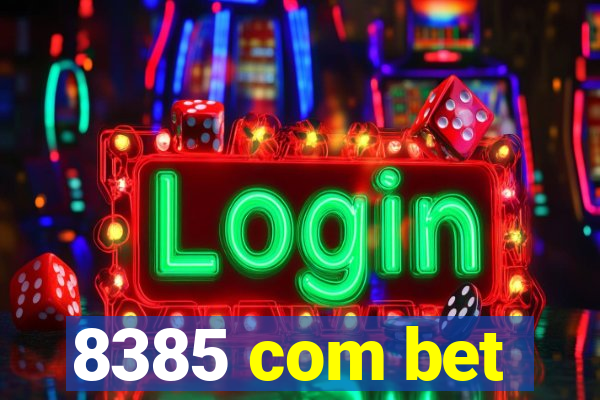 8385 com bet