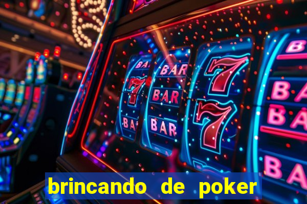 brincando de poker strip com a mae