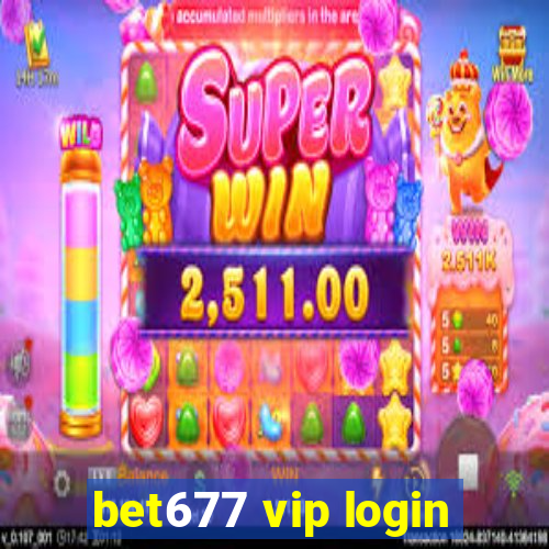 bet677 vip login