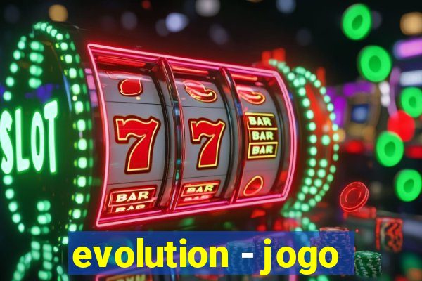 evolution - jogo