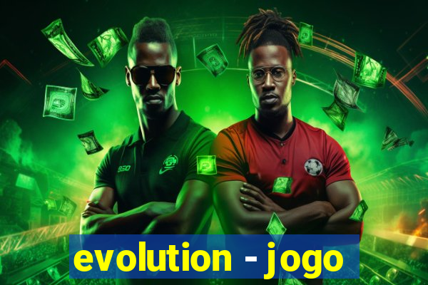evolution - jogo