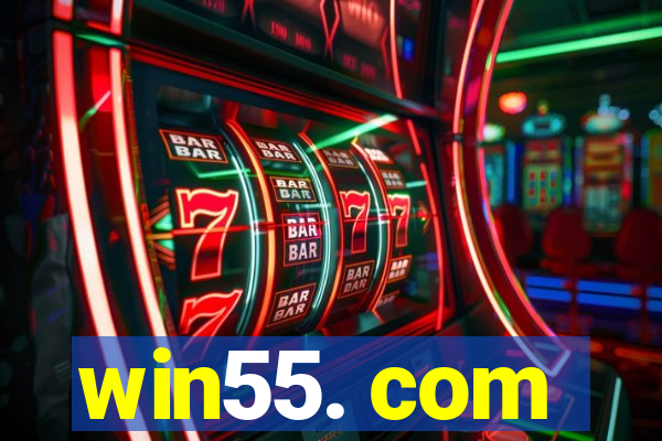 win55. com
