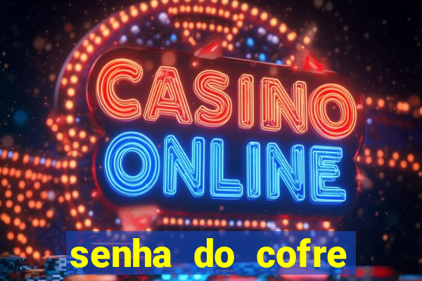 senha do cofre road 96