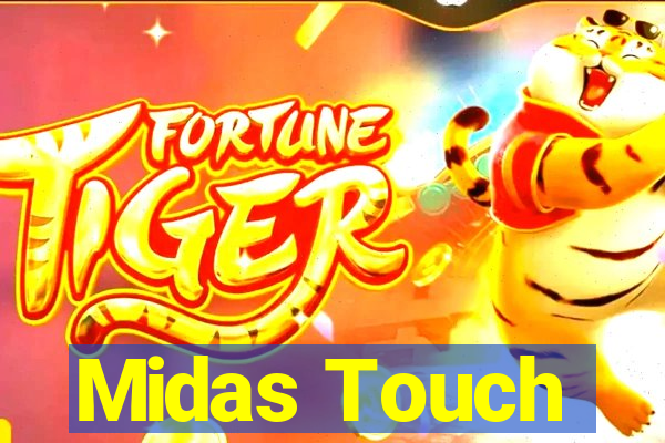 Midas Touch