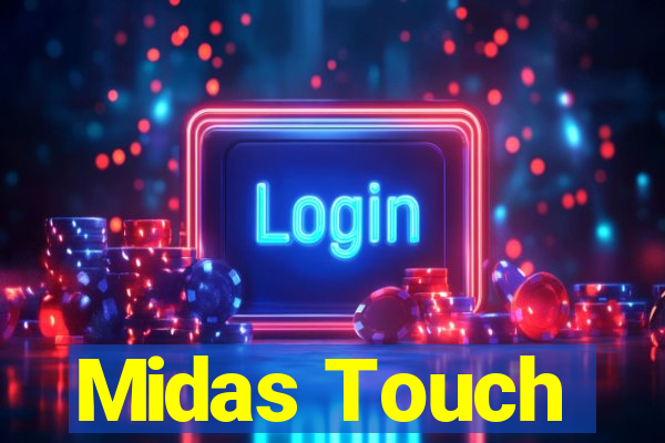 Midas Touch