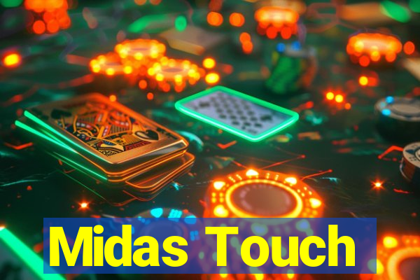 Midas Touch