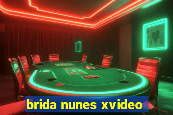 brida nunes xvideo