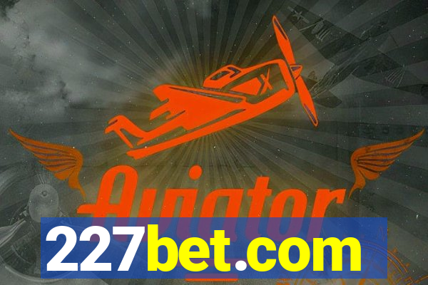 227bet.com