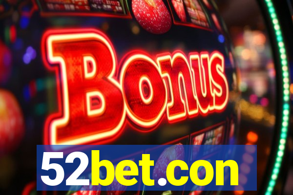 52bet.con