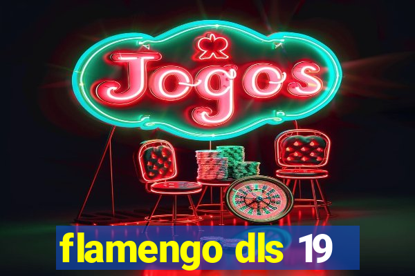 flamengo dls 19