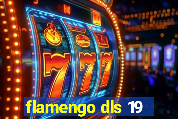 flamengo dls 19