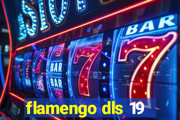 flamengo dls 19