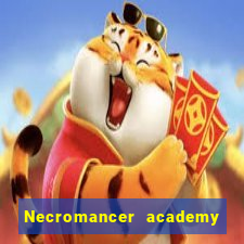 Necromancer academy and the genius summoner wiki