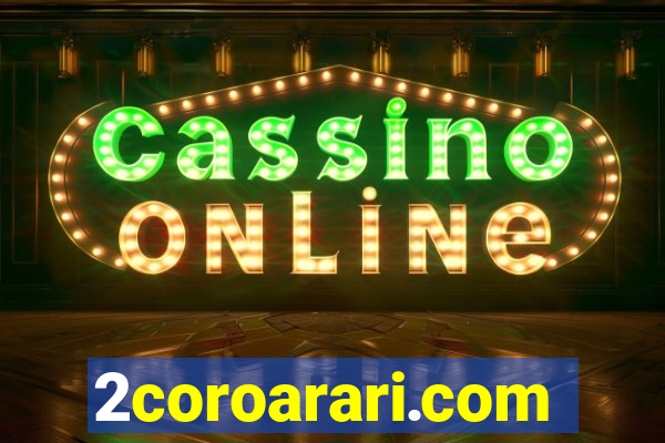 2coroarari.com