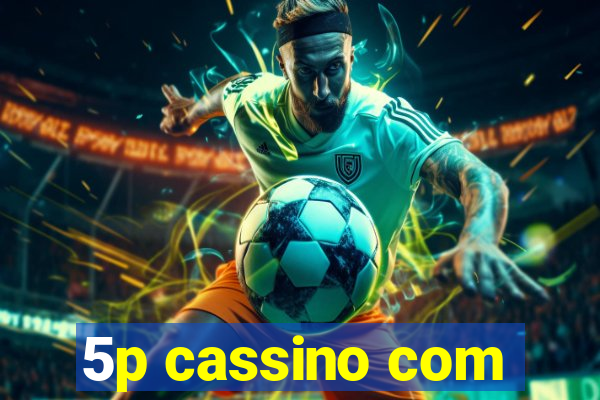 5p cassino com