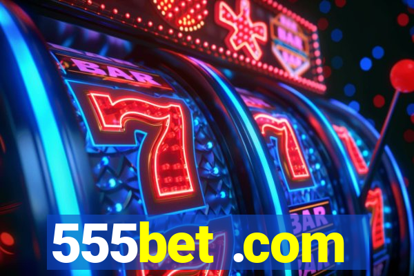 555bet .com
