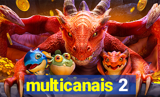 multicanais 2