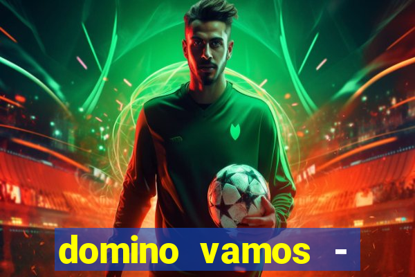 domino vamos - crash & poker
