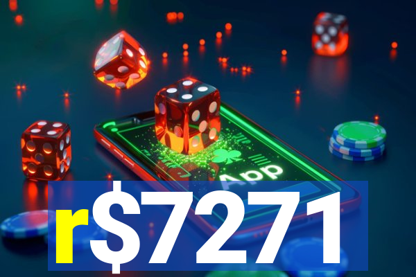 r$7271