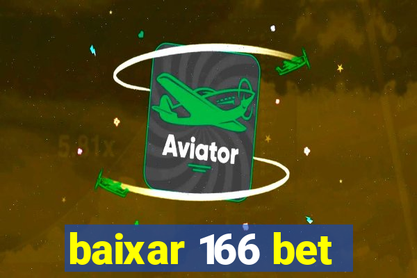 baixar 166 bet