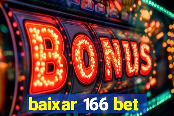 baixar 166 bet